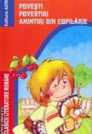 Povesti. Povestiri. Amintiri din copilarie