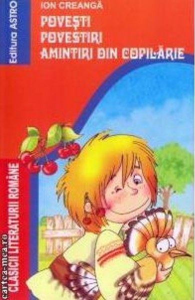 Povesti. Povestiri. Amintiri din copilarie