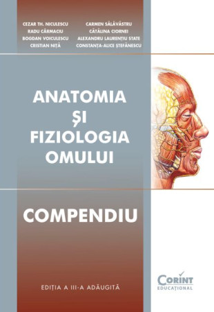 Anatomia și fiziologia omului. Compendiu Anatomia și fiziologia omului. Compendiu