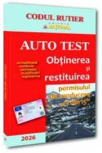 Auto test. Obtinerea si restituirea permisului de conducere „13 din 15“- 2026 Auto test. Obtinerea si restituirea permisului de conducere „13 din 15“- 2026