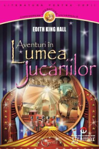 Aventuri in Lumea Jucariilor