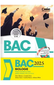 Bacalaureat 2025. Biologie. Noțiuni teoretice și teste pentru clasele a IX-a și a X-a