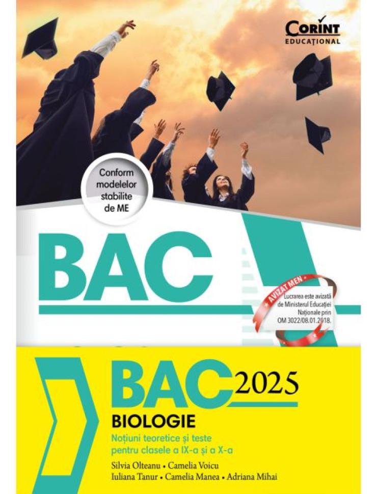 Bacalaureat 2025. Biologie. Noțiuni teoretice și teste pentru clasele a IX-a și a X-a