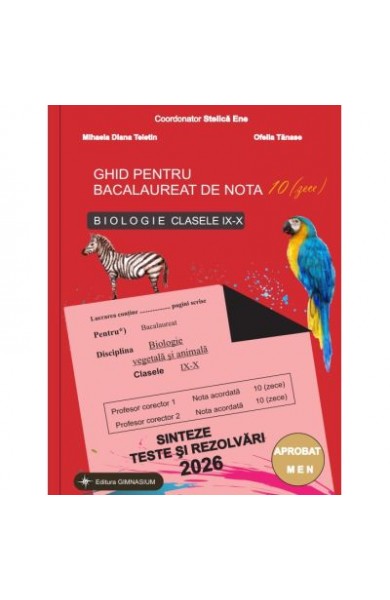 Bacalaureat Biologie 2026 clasele 9-10. Sinteze teste si rezolvari. Ghid pentru bacalaureat de nota 10 - Stelica Ene