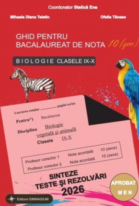 Bacalaureat Biologie 2026 clasele 9-10. Sinteze teste si rezolvari. Ghid pentru bacalaureat de nota 10 - Stelica Ene