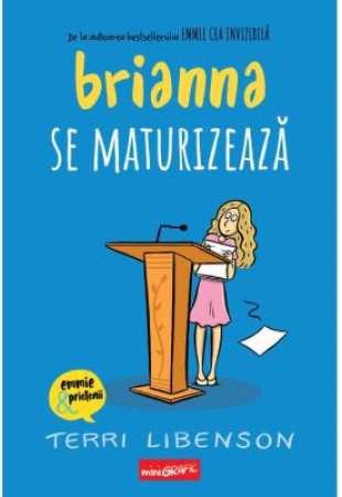 Brianna se maturizează