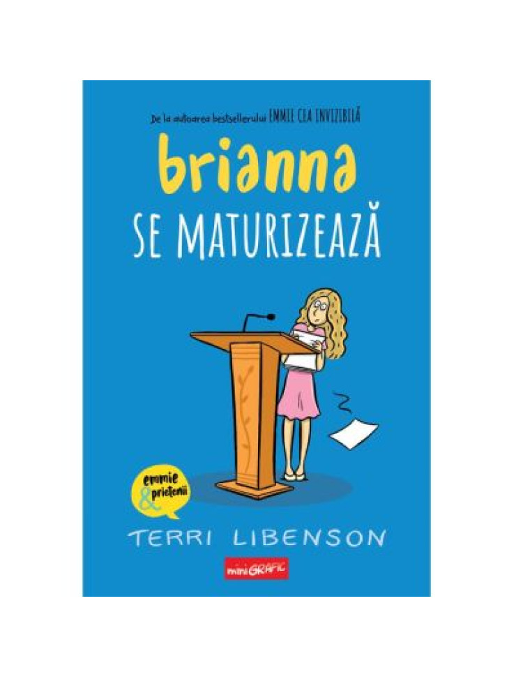 Brianna se maturizează