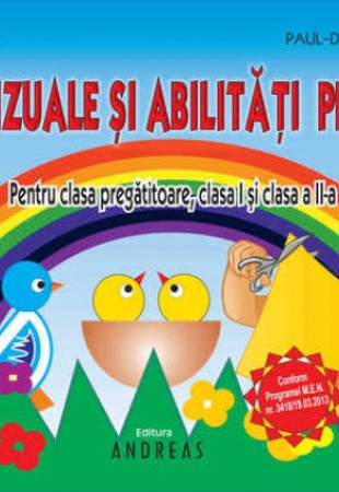 Arte Vizuale + Abilitati Practice (Clasele 0, 1 si 2)