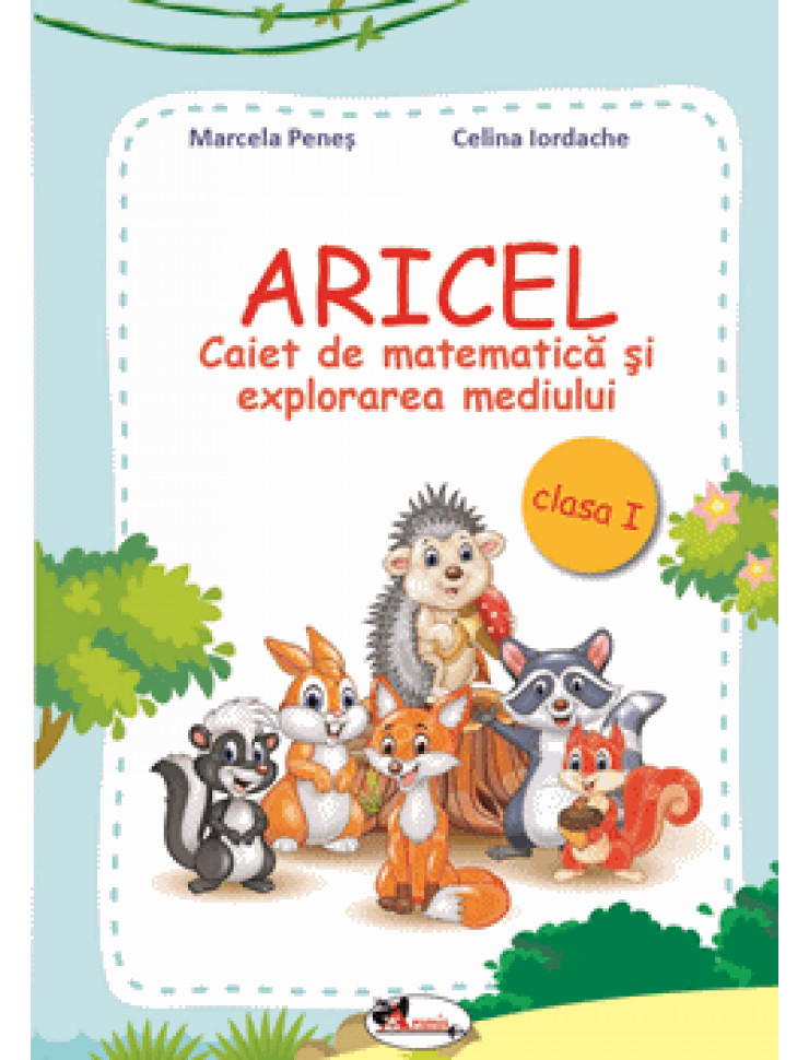 ARICEL - Caiet de Matematica si Explorarea Mediului pentru Clasa 1