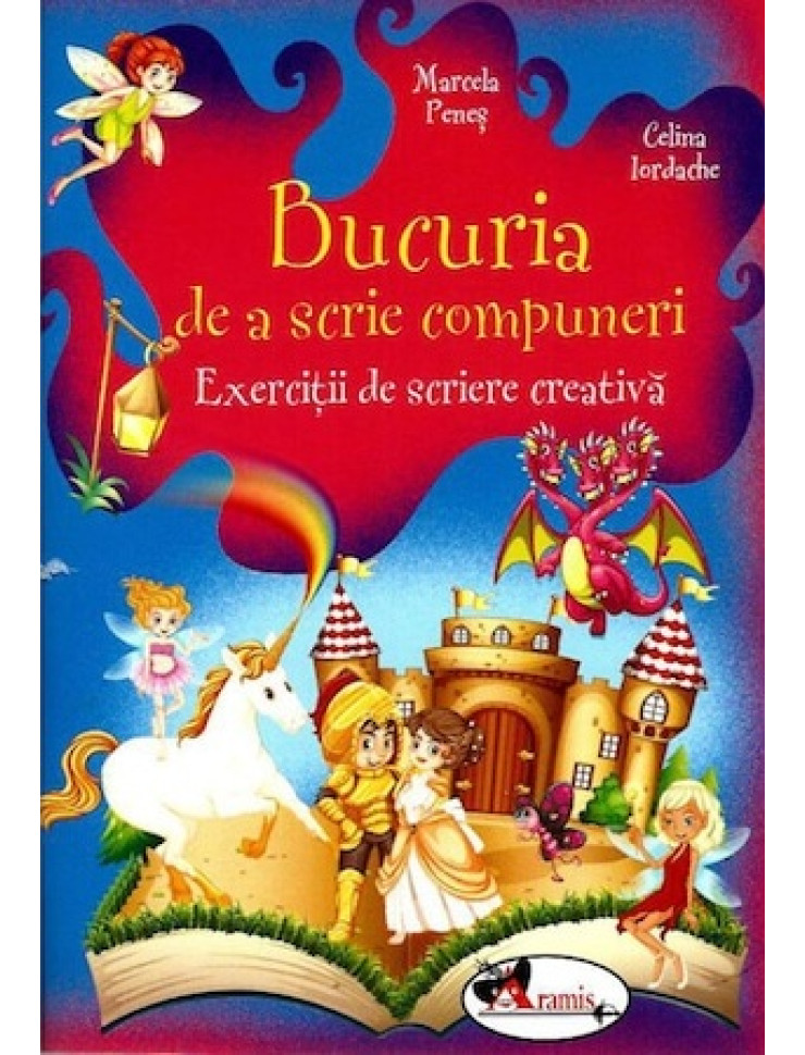 Bucuria de a scrie COMPUNERI: Exercitii de scriere creativa