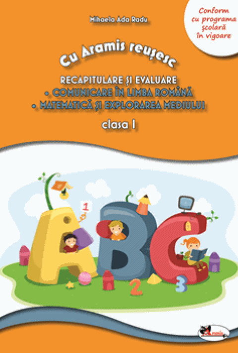 Cu Aramis reusesc: Recapitulare si evaluare - Clasa 1 (CLR si MEM)
