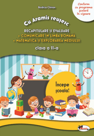 Cu Aramis reusesc: Recapitulare si evaluare - Clasa a 2-a (CLR si MEM) Cu Aramis reusesc: Recapitulare si evaluare - Clasa a 2-a (CLR si MEM)
