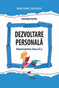 Dezvoltare personala. Manual pentru clasa a II-a Dezvoltare personala. Manual pentru clasa a II-a