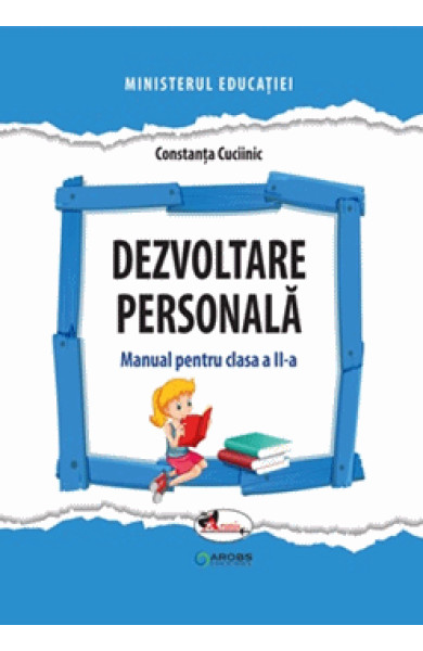 Dezvoltare personala. Manual pentru clasa a II-a