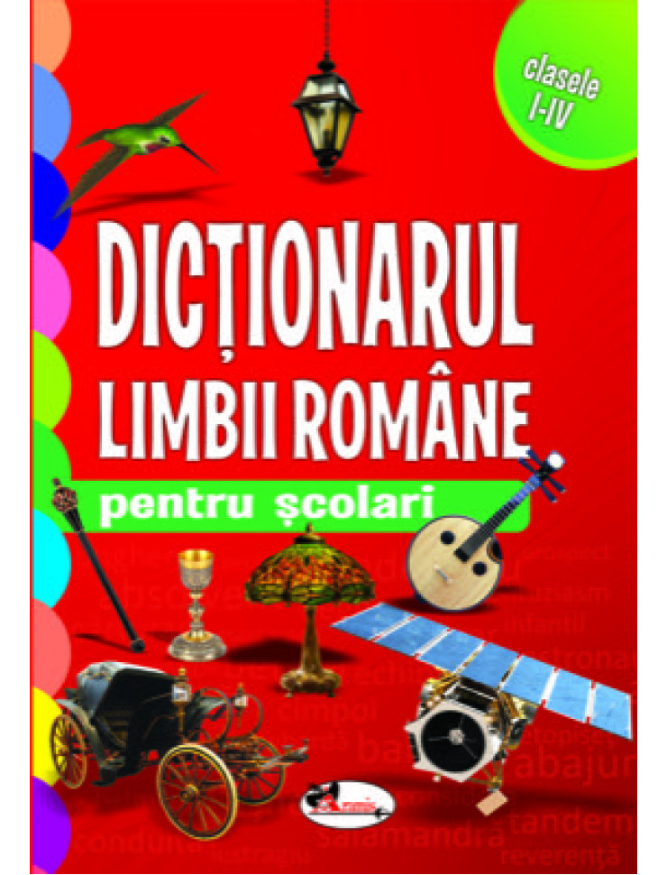 Dictionarul Limbii Romane pentru Scolari (Clasele 1-4)
