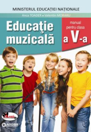 Educatie Muzicala - Manual pentru clasa a 5-a Educatie Muzicala - Manual pentru clasa a 5-a