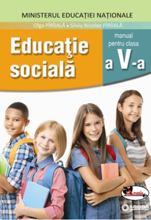 Educatie Sociala - Manual pentru clasa a 5-a Educatie Sociala - Manual pentru clasa a 5-a