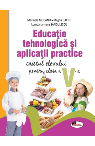 Educatie Tehnologica si Aplicatii Practice: Caietul elevului pentru Clasa a 5-a Educatie Tehnologica si Aplicatii Practice: Caietul elevului pentru Clasa a 5-a