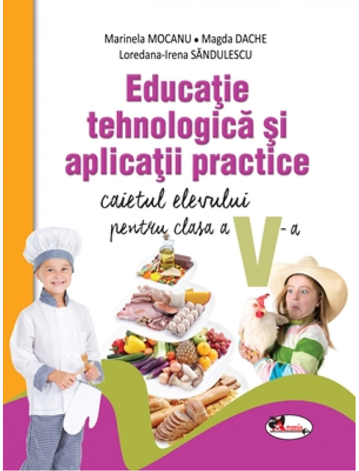 Educatie Tehnologica si Aplicatii Practice: Caietul elevului pentru Clasa a 5-a