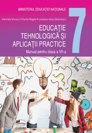 Educatie tehnologica si aplicatii practice: Manual pentru Clasa a 7-a