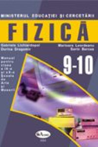 Fizica - Manual pentru Clasele 9-10 Fizica - Manual pentru Clasele 9-10