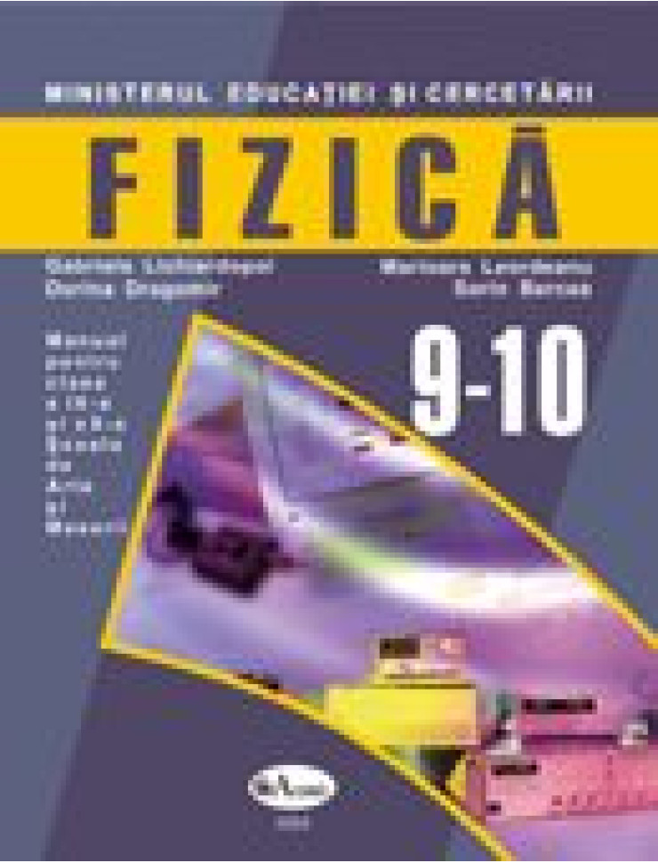 Fizica - Manual pentru Clasele 9-10