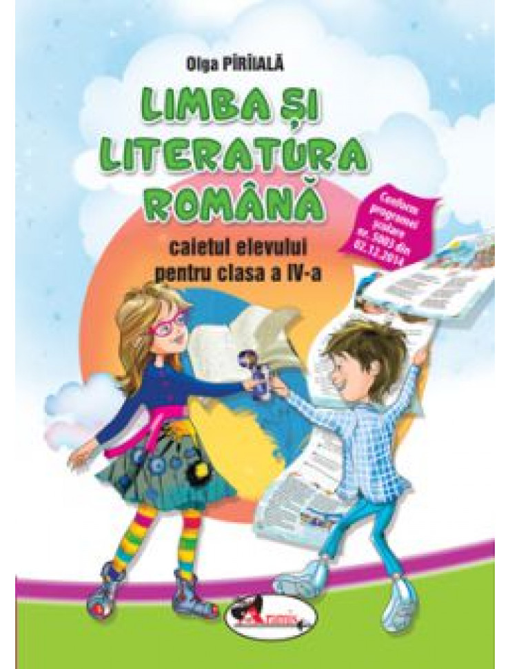 Limba si Literatura Romana - Caietul elevului Clasa a 4-a