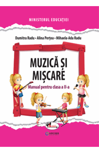 Muzica si miscare. Manual pentru clasa a II-a