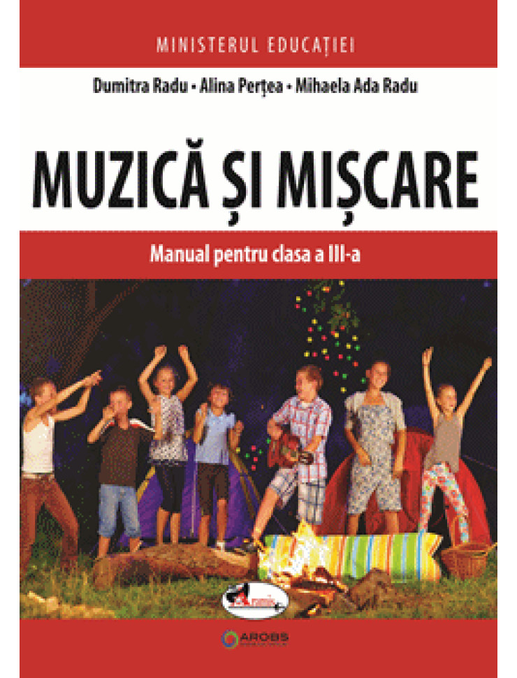 Muzica si miscare. Manual pentru clasa a III-a