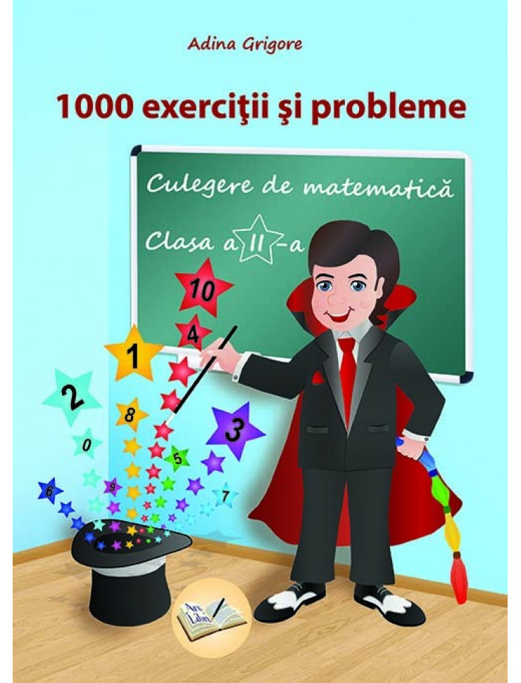 1000 Exercitii si Probleme. Culegere de Matematica - Clasa a 2-a