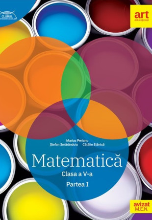 CLUBUL MATEMATICIENILOR - Clasa a 5-a. Partea 1 CLUBUL MATEMATICIENILOR - Clasa a 5-a. Partea 1