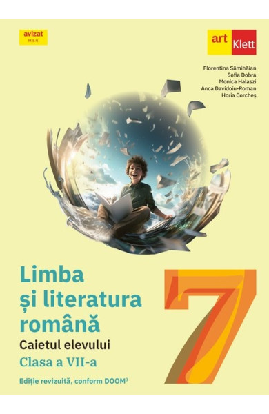 Limba si literatura română - Caietul elevului pentru Clasa a VII-a Limba si literatura română - Caietul elevului pentru Clasa a VII-a