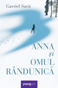 Anna și Omul Rândunică Anna și Omul Rândunică