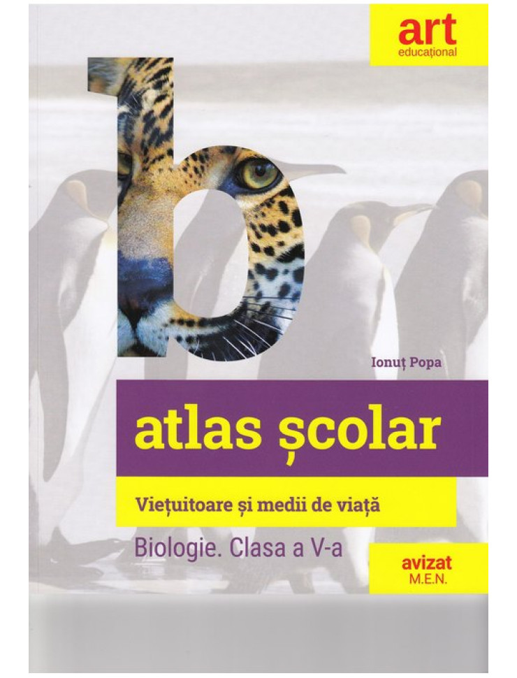 Atlas Scolar de Biologie - Clasa a 5-a (Vietuitoare si medii de viata)