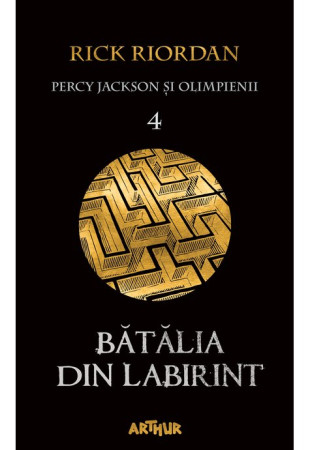Batalia din Labirint (Percy Jackson si Olimpienii Vol. 4)