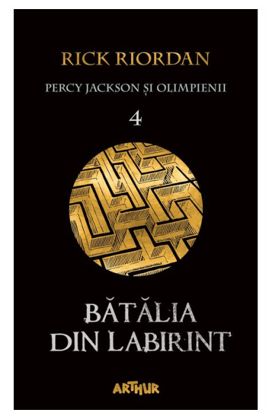 Batalia din Labirint (Percy Jackson si Olimpienii Vol. 4) Batalia din Labirint (Percy Jackson si Olimpienii Vol. 4)