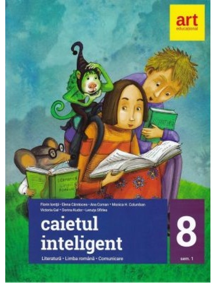 Caietul inteligent. Literatura. Limba romana. Comunicare. Clasa a 8-a. Partea 1