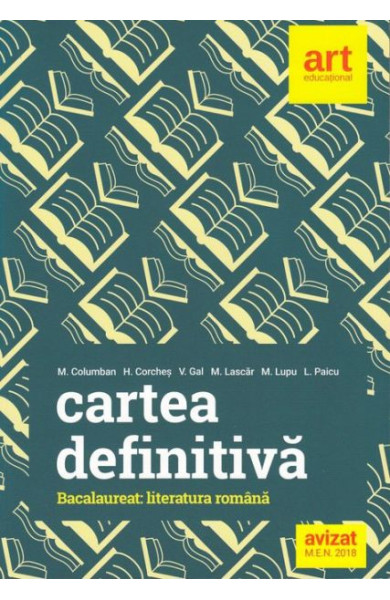 Cartea Definitiva - Bacalaureat: Literatura Romana Cartea Definitiva - Bacalaureat: Literatura Romana