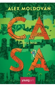 Casa. Cartea întâi