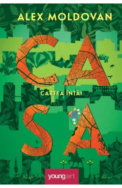 Casa. Cartea întâi