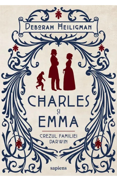 Charles și Emma. Crezul familiei Darwin Charles și Emma. Crezul familiei Darwin