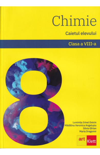CHIMIE. Caietul elevului pentru Clasa a 8-a CHIMIE. Caietul elevului pentru Clasa a 8-a