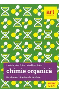 CHIMIE Organica. Bacalaureat si Admitere la Facultate