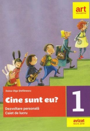 Cine sunt eu? Caiet de lucru - Dezvoltare Personala pentru Clasa 1 Cine sunt eu? Caiet de lucru - Dezvoltare Personala pentru Clasa 1