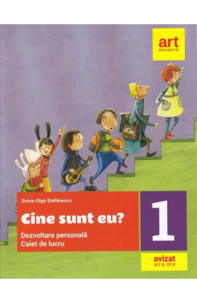 Cine sunt eu? Caiet de lucru - Dezvoltare Personala pentru Clasa 1 Cine sunt eu? Caiet de lucru - Dezvoltare Personala pentru Clasa 1