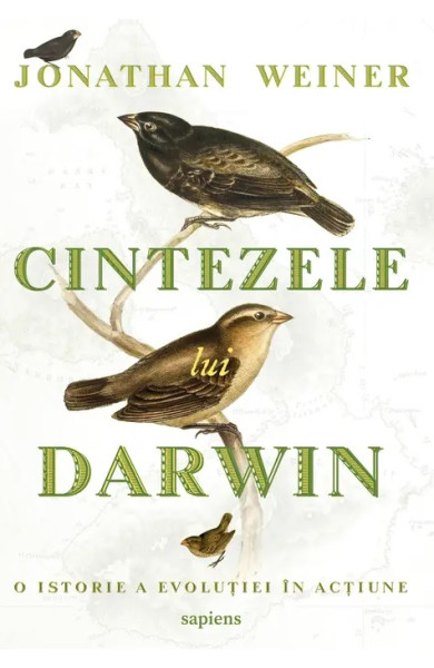 Cintezele lui Darwin. O istorie a evoluției în acțiune Cintezele lui Darwin. O istorie a evoluției în acțiune