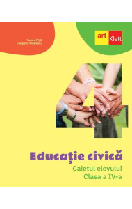 Educatie civica - Caietul elevului pentru Clasa a IV-a Educatie civica - Caietul elevului pentru Clasa a IV-a