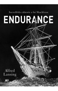 Endurance. Incredibila călătorie a lui Shackleton Endurance. Incredibila călătorie a lui Shackleton