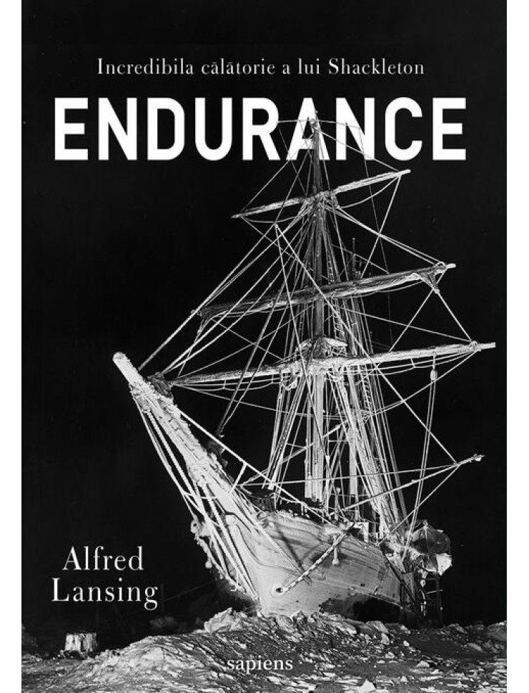 Endurance. Incredibila călătorie a lui Shackleton