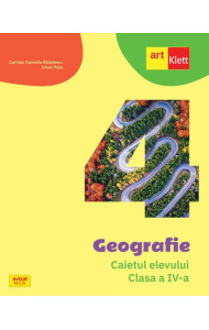 Geografie - Caietul elevului pentru Clasa a IV-a